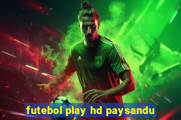 futebol play hd paysandu